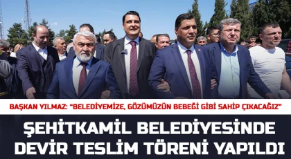 Şehitkamil Belediyesinde Devir Teslim Töreni Yapıldı