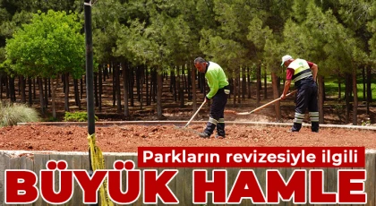 Parkların revizesiyle ilgili büyük hamle