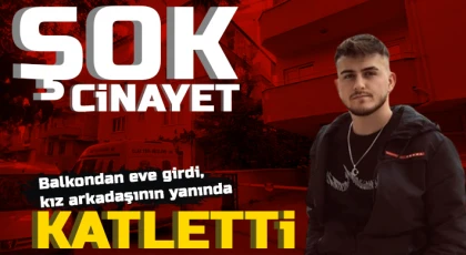 Sevgili vahşeti! Balkondan eve girdi, kız arkadaşının yanında katletti