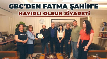 GBC’den Fatma Şahin’e hayırlı olsun ziyareti