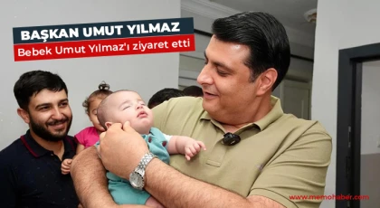 Başkan Umut Yılmaz, bebek Umut Yılmaz'ı ziyaret etti