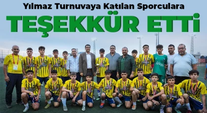 Yılmaz, turnuvaya katılan sporculara teşekkür etti