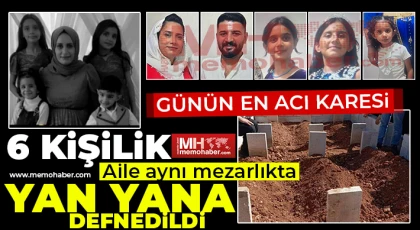 Baba, anne ve 4 çocuk yan yana defnedildi