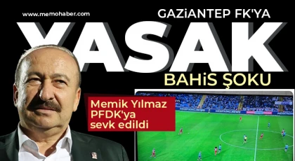 Gaziantep FK'ya yasak bahis şoku