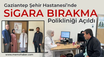 Gaziantep Şehir Hastanesi’nde Sigara Bırakma Polikliniği Açıldı