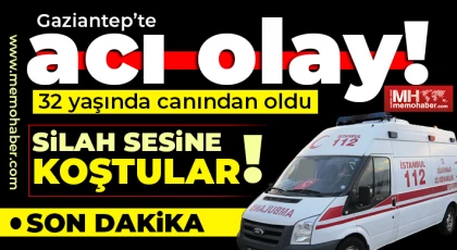 Gaziantep'te acı ölüm! Silah sesine koştular