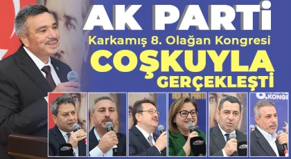 AK Parti Karkamış 8. Olağan Kongresi Coşkuyla Gerçekleşti