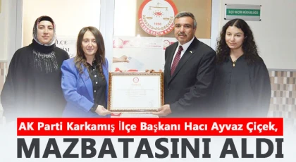 AK Parti Karkamış İlçe Başkanı Hacı Ayvaz Çiçek, Mazbatasını Aldı