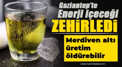 Aman dikkat! Gaziantep'te enerji içeceği zehirledi