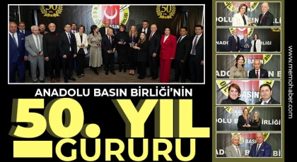 Anadolu Basın Birliği’nin 50. Yıl Gururu