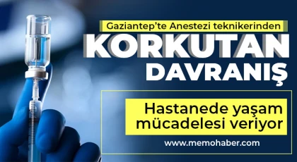 Anestezi teknikerinden korkutan davranış