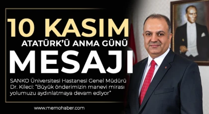 Dr. Kileci'den 10 Kasım Atatürk'ü anma günü mesajı