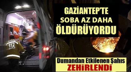 Dumandan etkilenen şahıs zehirlendi