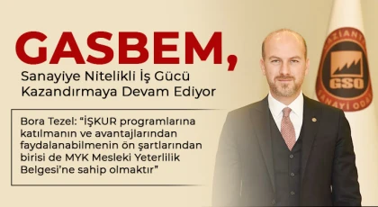 GASBEM, Sanayiye Nitelikli İş Gücü Kazandırmaya Devam Ediyor