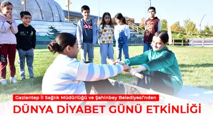 Gaziantep İl Sağlık Müdürlüğü ve Şahinbey Belediyesi’nden Dünya Diyabet Günü Etkinliği