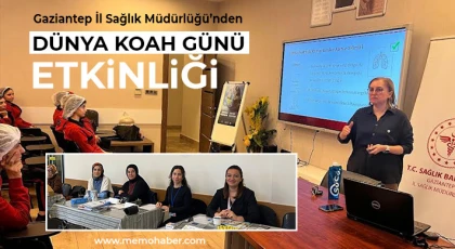 Gaziantep İl Sağlık Müdürlüğü’nden Dünya KOAH Günü Etkinliği