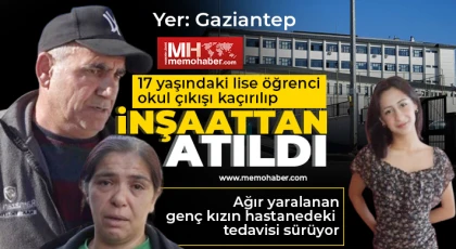 Gaziantep'te kaçırılıp inşaattan atıldığı iddia edilen genç kız ağır yaralandı