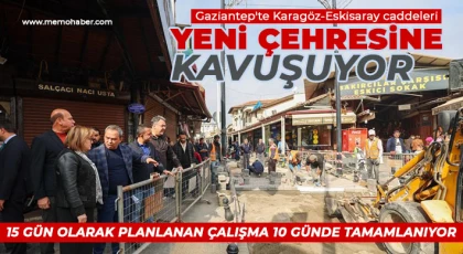 Gaziantep'te Karagöz-Eskisaray caddeleri yeni çehresine kavuşuyor