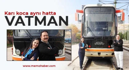  Karı koca aynı hatta vatman