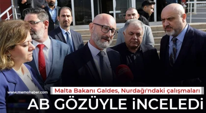 Malta Bakanı Galdes, Nurdağı'ndaki çalışmaları AB gözüyle inceledi