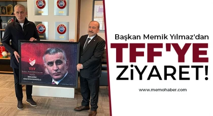 Memik Yılmaz'dan TFF Başkanı'na ziyaret