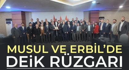 Musul ve Erbil’de DEİK Rüzgarı