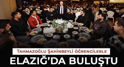 Tahmazoğlu Şahinbeyli öğrencilerle Elazığ’da buluştu