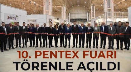 10. PENTEX Fuarı törenle açıldı