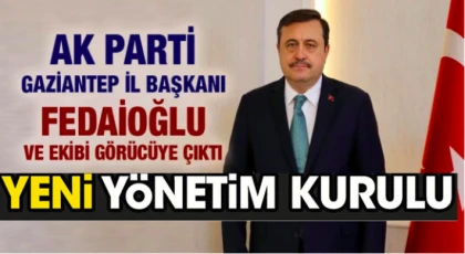 AK Parti Gaziantep il başkanı Fedaioğlu yeniden başkan