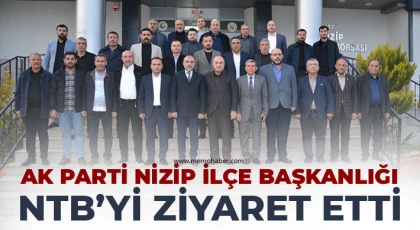 AK Parti Nizip İlçe Başkanlığı NTB’yi Ziyaret Etti