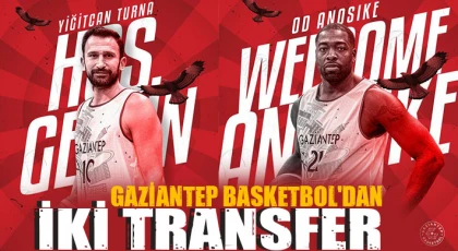 Gaziantep Basketbol'dan İki Transfer