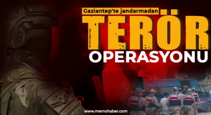 Gaziantep'te jandarmadan terör operasyonu: 16 gözaltı