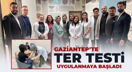 Gaziantep’te Ter Testi Uygulanmaya Başladı