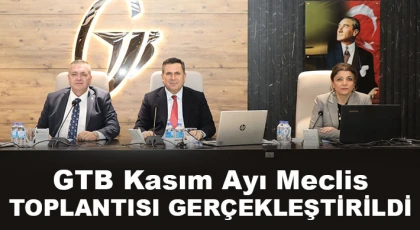 GTB Kasım Ayı Meclis Toplantısı gerçekleştirildi