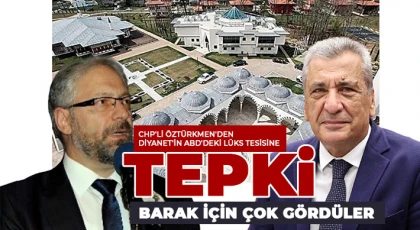 Hasan Öztürkmen: Barak Suya hasret, Diyanet ABD’de lüks külliye yapıyor