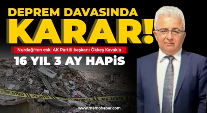 Nurdağı Eski belediye başkanına deprem davasında 16 yıl 3 ay hapis cezası