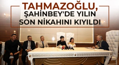 Türkiye’de en çok nikah Şahinbey'de kıyıldı