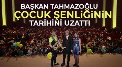 Başkan Tahmazoğlu çocuk şenliğinin tarihini uzattı