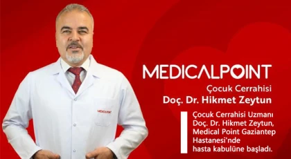 Doç. Dr. Hikmet Zeytun Medical Point Gaziantep’te