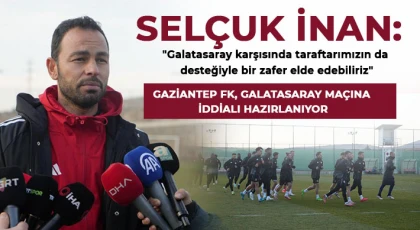 Gaziantep FK, Galatasaray maçına iddialı hazırlanıyor