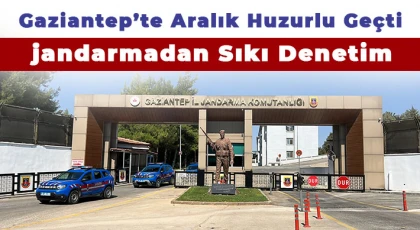 Gaziantep jandarmasından sıkı denetim