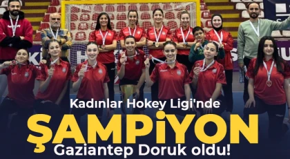 Kadınlar hokeyin şampiyonu Gaziantep Doruk