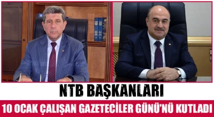 NTB Başkanları 10 Ocak Çalışan Gazeteciler Günü’nü Kutladı