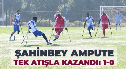 Şahinbey Ampute Tek Atışla Kazandı: 1-0