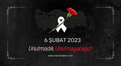 6 Şubat! Unutmadık! Unutmayacağız!