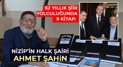 62 Yıllık Şiir Yolculuğunda 9 Kitap: Nizip’in Halk Şairi Ahmet Şahin