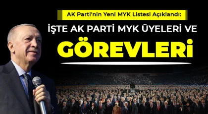 AK Parti MYK Üyeleri Belli Oldu