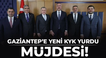 Gaziantep’e Yeni KYK Yurdu Müjdesi!