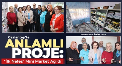 Gaziantep’te Anlamlı Proje: "İlk Nefes" Mini Market Açıldı