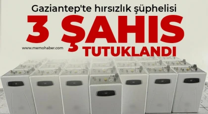 Gaziantep'te hırsızlık şüphelisi 3 şahıs tutuklandı